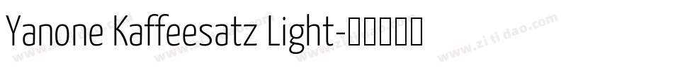 Yanone Kaffeesatz Light字体转换